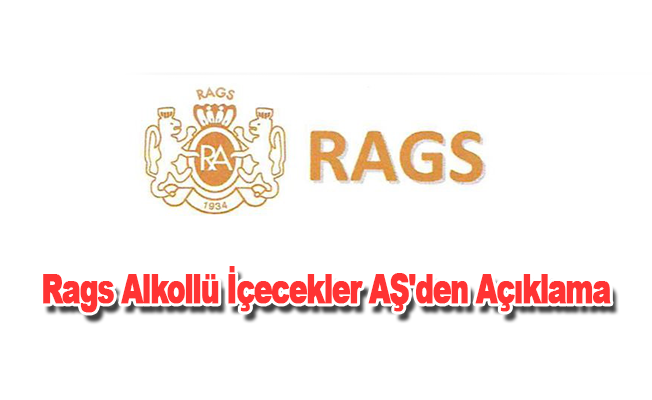 Rags Alkollü İçecekler AŞ'den Açıklama