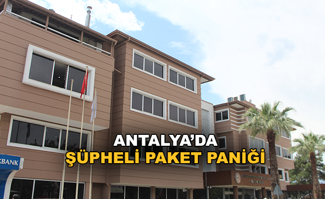 Antalya'da şüpheli paket paniği